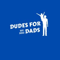 Dudes for Dads